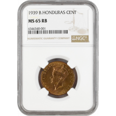 British Honduras 1 cent 1939, NGC MS65 RB, "King George VI (1937-1952)" Pop 8/1