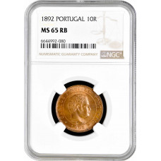 Portugal 10 Reis 1892, NGC MS65 RB, "König Karl I (1889 - 1908)" Top Pop 5/0