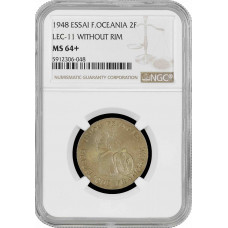 French Oceania 2 francs 1948, NGC MS64+ ESSAI, "LEC-11, WITHOUT RIM" Pop 1/3