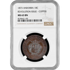 Андорра 10 сантимов 1873 г., NGC MS63 BN, "Революционный выпуск - Медь"