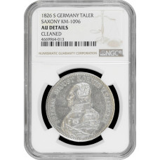 Saxony 1 thaler 1826 S, NGC AU Details, "King Frederick Augustus I (1806 - 1827)"