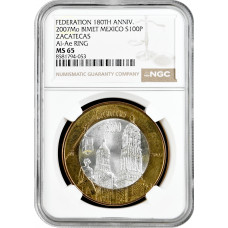Мексика 100 песо 2007 г., NGC MS65, "180 лет Федерации - Сакатекас"