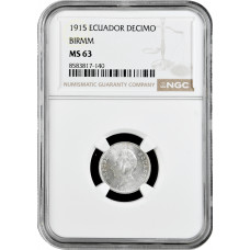 Эквадор 1 десимо 1915 г. BIRMm, NGC MS63, "Республика Эквадор (1872 - 1918)"