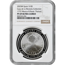 Испания 10 евро 2025 г. M, NGC PF69 UC, "Каса де ла Монеда - 8 реалов 1772 года, Мексика"