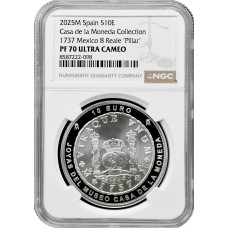Spanien 10 Euro 2025 M, NGC PF70 UC, "Casa de la Moneda - 8 Reales 1737 "Pillar"