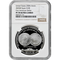 Spanien 10 Euro 2025 M, NGC PF70 UC, "U.S. 250. Jahrestag - Erster Dollar"