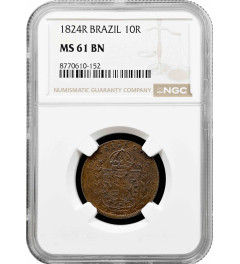 Brazil 10 reis 1824 R, NGC MS61 BN, "Emperor Peter I (1822 - 1831)" Pop 1/1