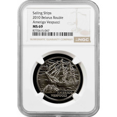 Weißrussland 1 Rubel 2010, NGC MS69, "Segelschiff - Amerigo Vespucci"