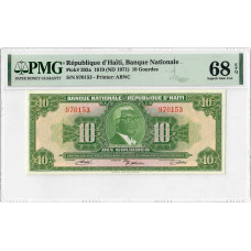 Haiti 10 Gourdes 1919 (ND 1971), PMG 68 EPQ, "Banque Nationale" Pick# 203a Top Pop