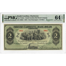 Charleston 2 Passengers / 25 miles 1873, PMG 64 EPQ, "South Carolina Railroad Company"