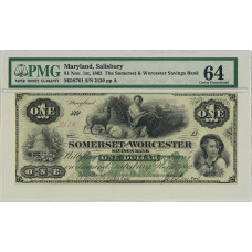 Maryland, Salisbury 1$ 1862, PMG 64, "The Somerset & Worcester Saving's Bank"