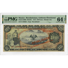 Mexico 100 Pesos 1914, PMG 64 EPQ, "Revolutionary Gobierno Provisional" P# S708b